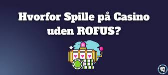 Bedste Casino Uden Om Rufus Find Din Ideelle Spilleoplevelse Bedste Casino Uden Om Rufus Find Din Ideelle Spilleoplevelse