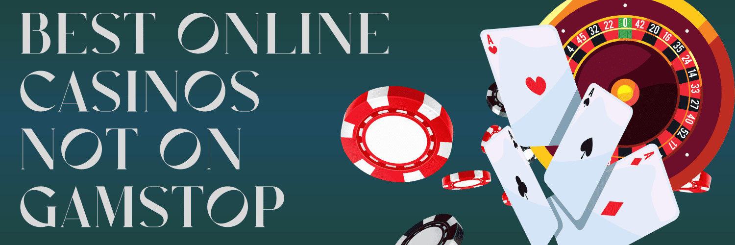 Exploring the World of Casinos Not Registered on Gamstop -1843078451 Exploring the World of Casinos Not Registered on Gamstop -1843078451