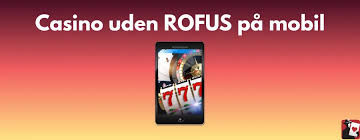 Danske Casino Sider Uden RoFUS En Guide til Online Spil